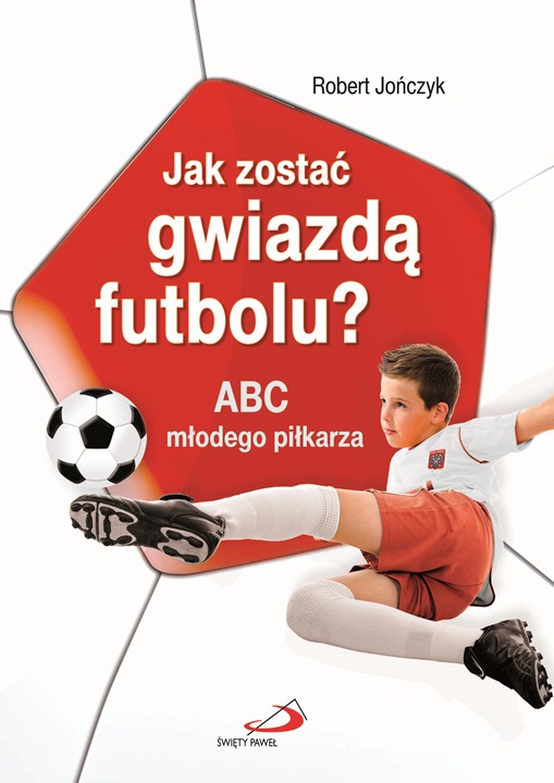 jak zostac gwiazda futbolu