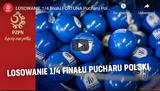 puchar-polski-losowanie-1-4